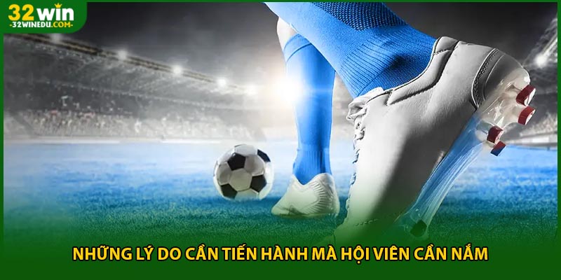 Những lý do cần tiến hành mà hội viên cần nắm