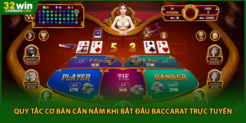 Quy tắc cơ bản cần nắm khi bắt đầu Baccarat trực tuyến